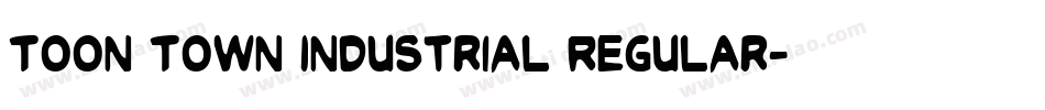 Toon Town Industrial Regular字体转换
